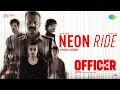 Download Lagu Neon Ride - Video | Officer On Duty | Kunchacko Boban | Jakes Bejoy |Baby Jean,Ramya RamC,Zeba Tommy