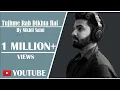 Download Lagu Tujh Mein Rab Dikhta Hai cover by Nikhil Saini