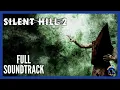 Lagu Silent Hill 2 OST - Original Soundtrack - Full Album