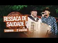 Lagu Caninana e @ZéVaqueiro - Ressaca de Saudade (Clipe Oficial)