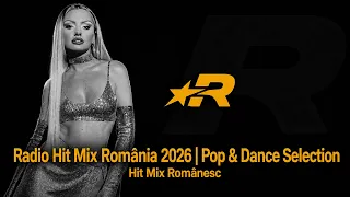 Radio Hit Mix România 2026 | Pop & Dance Selection