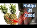 Da PINAY VIRAL PINYA SCANDAL KNOWN AS PINEAPPLE GIRL