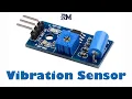 How To use a Vibration Sensor with an ESP 32