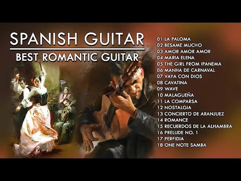 Download MP3 SPANISH GUITAR - BEST ROMANTIC GUITAR