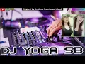 Lagu ANOTHER DIMENSION REMIX 2023 DJ YOGA SB [Request by Anna From BATAM]