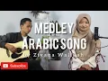 Medley Arabic Song Cover By Ziyana Walidah
