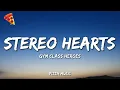Gym Class Heroes - Stereo Hearts (Lyrics)