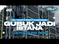 Lagu DJ GUBUK JADI ISTANA‼️| DJ TRAP X PARTY KARNAVAL STYLE SOUND VIRAL TIK TOK YANG KALIAN CARI🔥
