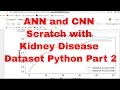Kidney Disease Classification ANN and CNN from Scratch Python Code ANN and CNN Python Code Part 2