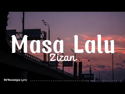 Download MP3 Masa Lalu - Zizan (Tertulis kisah masa laluku) | Lirik Lagu