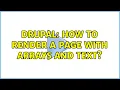 Drupal How to render a page with arrays and text