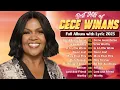 Download Lagu CeCe Winans Worship Songs With Lyrics 2025 🔥CeCe Winans Songs That Touch The Soul 💖 Gospel Worship