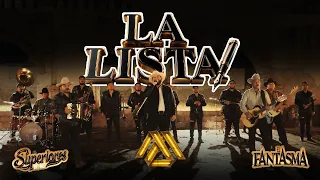 Superiores De Nuevo Leon, El Fantasma - La Lista (Video Oficial)