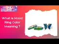 What is Mood Ring Color Meaning
