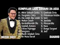 Download Lagu KUMPULAN LAGU DANANG DA ASIA FULL ALBUM AKHIR SEBUAH CERITA, PENGEMIS CINTA, DIA LELAKI AKU LELAKI