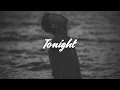 Kina \u0026 autrioly - Tonight (Lyrics)