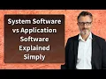 System Software vs Application Software Explained Simply