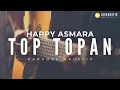 Download Lagu top topan - happy asmara (akustik karaoke)