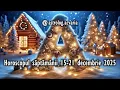 Sa se faca lumina!✨ Horoscopul saptamanii 15-21 DECEMBRIE 2025 ☯ @astrolog.acvaria