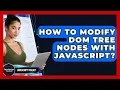 How To Modify DOM Tree Nodes With JavaScript - JavaScript Toolkit