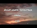 Download Lagu Hidup Hanya sementara   UNGU  lirik