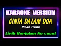 Download Lagu KARAOKE CINTA DALAM DOA DINDA TERATU