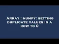 Array numpy setting duplicate values in a row to 0