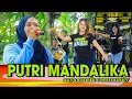 Download Lagu PUTRI MANDALIKA AZYA MUSIK COMMUNITY