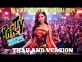 Download Lagu DJ THAILAND VIRAL TIKTOK TERBARU 2025 | PARTY STYLE X THAILAND X DOR
