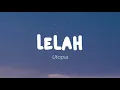 Download Lagu Utopia - Lelah (Lirik)