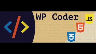 WordPress plugin WP Coder Adding custom HTML CSS and JavaScript code to your WordPress site