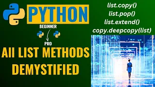 MASTER ALL 11 LIST Methods in PYTHON ULTIMATE Python LIST Tutorial for Beginners