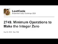 Daily Leetcode Sep 05 2025 - 2749 Minimum Operations to Make the Integer Zero