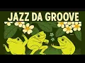 Download Lagu Jazz Da Groove