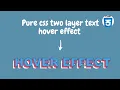 Pure css two layers text hover effect css tutorial