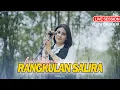 Download Lagu RANGKULAN SALIRA - NOVIA ROZMA [[ LIVECOVER ]]