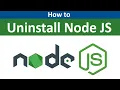 How to Uninstall Node JS