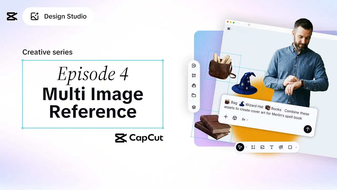 CapCut Design Studio Creative Series: Episode 4 - Multi Image Reference