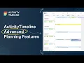 Tutorial ActivityTimeline Advanced Planning Features