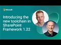 Introducing the new toolchain in SharePoint Framework 1 22