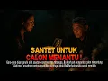 Lagu Kisah ngeri - SANTET UNTUK CALON MENANTU
