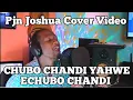 Download Lagu CHUBO CHANDI YAHWE ECHUBO CHANDI - PJN JOSHUA 2024 (Cover Adonai Pentecostal)