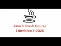 Java 8 Crash Course 2025