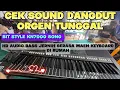 Download Lagu Cek Sound Dangdut Orgen Tunggal Style KN7000 HD AUDIO BASS JERNIH Berasa Main Orgen Di rumah