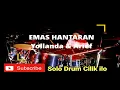 Solo Drum Cover By Ilham Mappatunru/ILO,  Emas Hantaran, Yollanda \u0026 Arief
