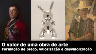 O valor de uma obra de arte - Formação de preço, valorização e desvalorização.
