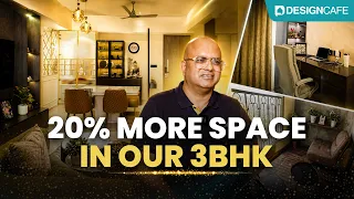 We Got 20% More Space in Our 3BHK, 4th Home with DesignCafe | Customer Interview