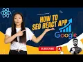 How to SEO React Application Rank in Google Easy Simple Steps