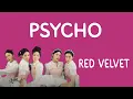 Download Lagu PSYCHO | PSIKO - Red Velvet (Lirik terjemahan ID)