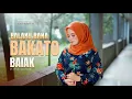 Download Lagu Elsa Mayora - Balaku Bana Bakato Baiak - (Official Music Video)